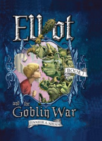 Elliot and the Goblin War