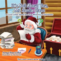 It_s_Not_About_You__Mr__Santa_Claus