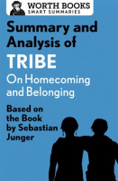 Summary_and_Analysis_of_Tribe__On_Homecoming_and_Belonging