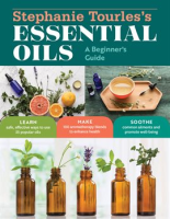 Stephanie_Tourles_s_Essential_Oils__A_Beginner_s_Guide