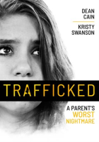 Trafficked__A_Parents_Worst_Nightmare