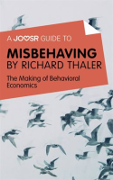 A_Joosr_Guide_To___Misbehaving_By_Richard_Thaler