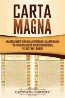 Carta_Magna__Una_fascinante_gu__a_de_la_historia_de_la_Carta_Magna_y_su_influencia_en_la_Inglaterr