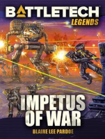 BattleTech_Legends__Impetus_of_War