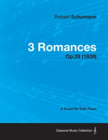 3_Romances_-_A_Score_for_Solo_Piano_Op_28__1839_