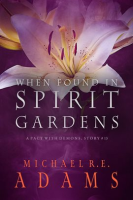 When_Found_in_Spirit_Gardens