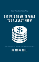 Easy_Kindle_Publishing__Get_Paid_to_Write_What_You_Already_Know