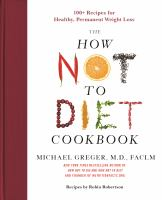 The_how_not_to_diet_cookbook