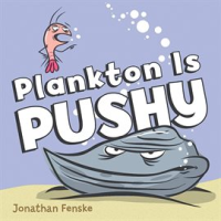 Plankton_is_Pushy