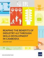 Reaping_the_Benefits_of_Industry_4_0_Through_Skills_Development_in_Cambodia