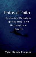 Paths_of_Faith__Exploring_Religion__Spirituality__and_Philosophical_Inquiry