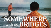 Somewhere_with_No_Bridges