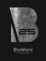 BioWare__Stories_and_Secrets_from_25_Years_of_Game_Development
