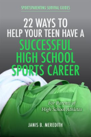 22_Ways_to_Help_Your_Teen_Have_a_Successful_High_School_Sports_Career
