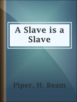 A_Slave_is_a_Slave