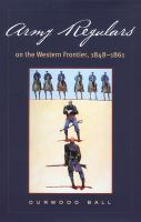 Army_regulars_on_the_western_frontier__1848-1861