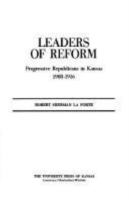 Leaders_of_reform__progressive_Republicans_in_Kansas__1900-1916