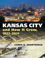 Kansas_City_and_how_it_grew__1822-2011