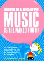 Bubblegum_music_is_the_naked_truth