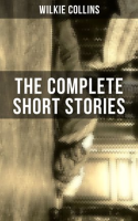 The_Complete_Short_Stories_of_Wilkie_Collins