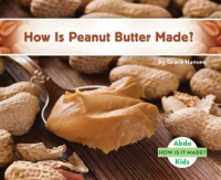 How_Is_Peanut_Butter_Made_