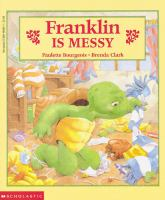 Franklin is messy
