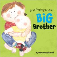 So_you_re_going_to_be_a--_big_brother