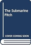 The_submarine_pitch