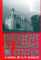Incident_at_Simms_Center