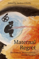 Maternal_Regret__Resistances__Renunciations__and_Reflections
