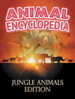 ANIMAL_ENCYCLOPEDIA__Jungle_Animals_Edition