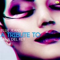 Blue_Jeans_-_A_Tribute_to_Lana_Del_Rey