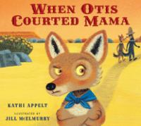 When_Otis_courted_Mama