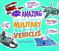 Totally_amazing_facts_about_military_sea_and_air_vehicles