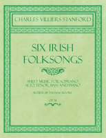 Six_Irish_Folksongs_-_Sheet_Music_for_Soprano__Alto__Tenor__Bass_and_Piano_-_Words_by_Thomas_Moor