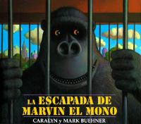 La_escapada_de_Marvin_el_mono___The_escape_of_Marvin_the_ape