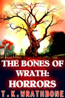 The_Bones_Of_Wrath__Horrors