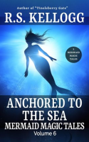 Anchored_to_the_Sea__Mermaid_Magic_Tales__Vol__6