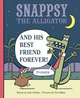 Snappsy_the_alligator_and_his_best_friend_forever__probably_