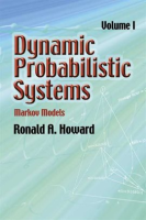 Dynamic_Probabilistic_Systems__Volume_I
