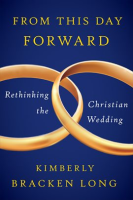 From_This_Day_Forward--Rethinking_the_Christian_Wedding