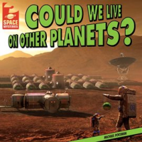 Could_We_Live_on_Other_Planets_